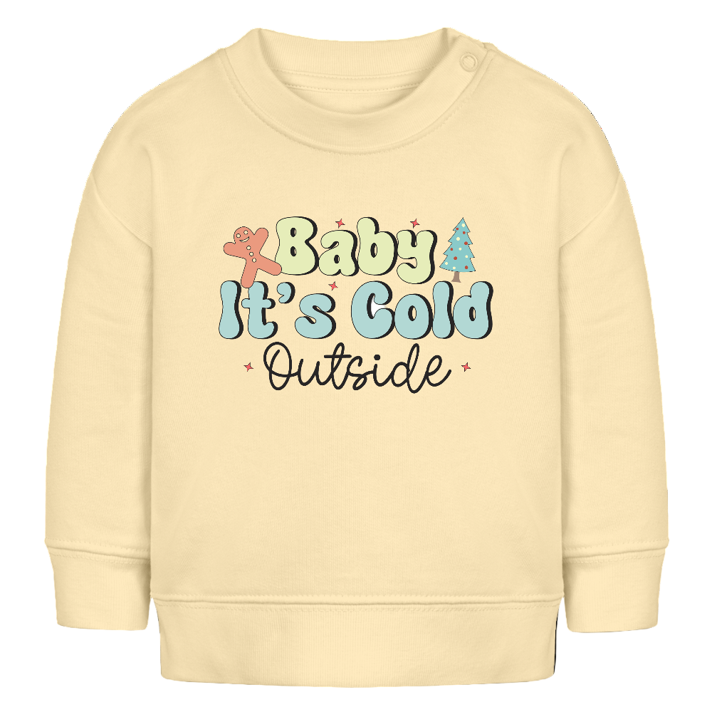 Bio-Sweatshirt BABY it's is cold outside - Creme